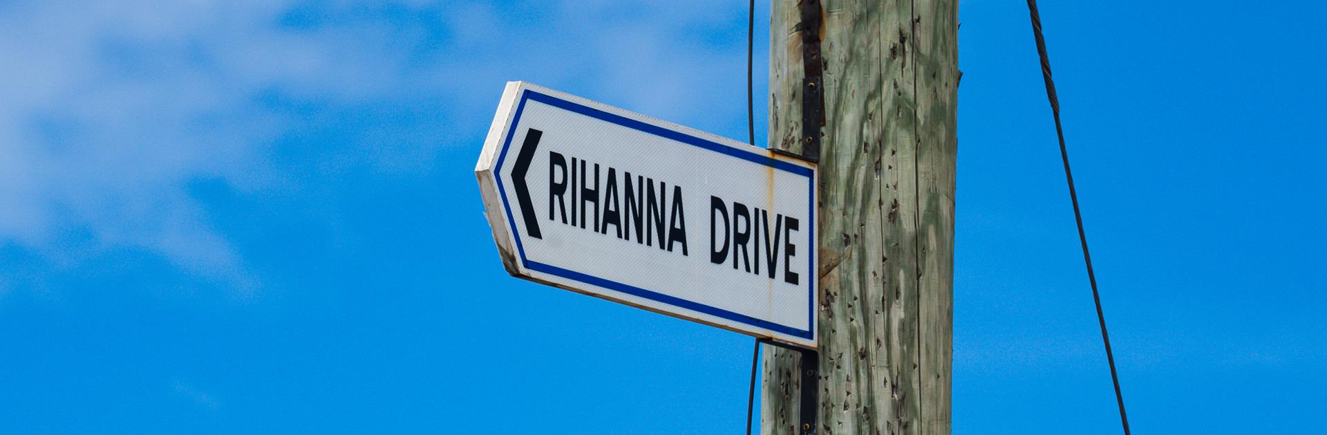 Take A Step into Rihanna Drive